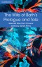 The Wife of Bath's Prologue and Tale (Selected Tales series)