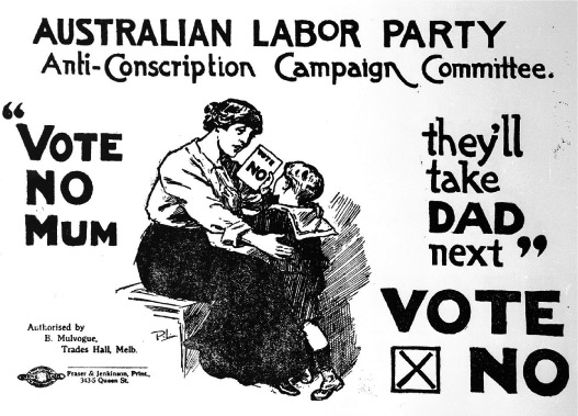 Source 16.10 An advertisement, typical of the anti-conscription cartoons appealing to women, that appeared during the military conscription referenda of 1916 and 1917